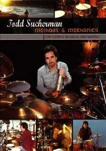 Todd Sucherman - Methods & Mechanics