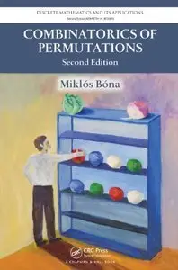 Combinatorics of Permutations, Second Edition (repost)