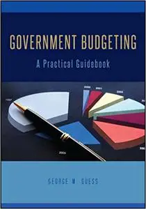 Government Budgeting: A Practical Guidebook