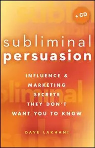 Subliminal Persuasion: Influence & Marketing Secrets They Don't Want You To Know (repost)