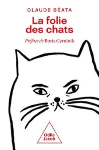 Claude Béata, "La folie des chats"