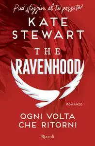 Kate Stewart - Ogni volta che ritorni. The Ravenhood