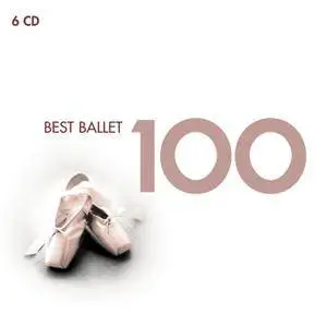 VA - 100 Best Ballet (6CD) 2008