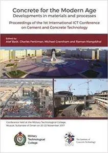Concrete for the Modern Age: Developments in Materials and Processes