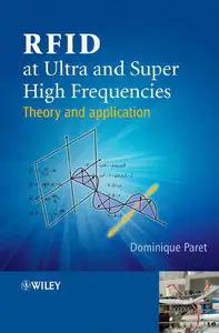 RFID at Ultra and Super High Frequencies: Theory and application