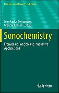 Sonochemistry: From Basic Principles to Innovative Applications  [Repost]