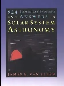 924 Elementary Problems and Answers in Solar System Astronomy (Repost)