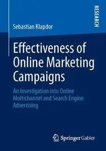 Effectiveness of Online Marketing Campaigns: An Investigation into Online Multichannel and Search Engine Advertising (Repost)