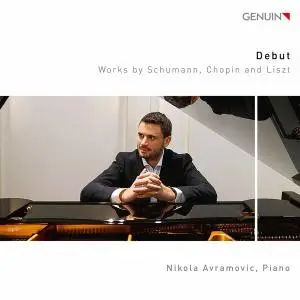 Nikola Avramovic - Schumann, Chopin & Liszt - Debut (2020) [Official Digital Download 24/96]