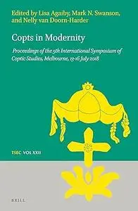Copts in Modernity: Proceedings of the 5th International Symposium of Coptic Studies, Melbourne, 13-16 July 2018