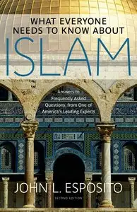 What Everyone Needs to Know about Islam, 2nd Edition