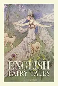 «English Fairy Tales Volume 1» by Andrew Lang