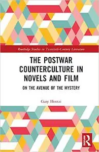 The On the Avenue of the Mystery: The Postwar Counterculture in Novels and Film