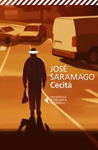 José Saramago - Cecità. Edizione speciale Centenario