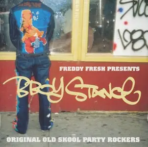 VA - Freddy Fresh Presents B-Boy Stance (2002)