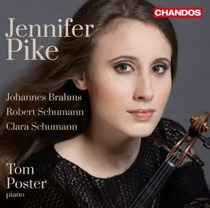 Jennifer Pike, Tom Poster - Johannes Brahms, Robert Schumann: Violin Sonatas; Clara Schumann: Three Romances (2013)