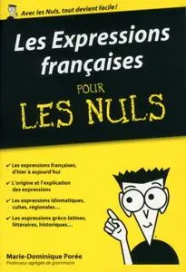 Marie-Dominique Porée, "Les Expressions françaises pour les Nuls"