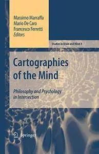 Cartographies of the Mind: Philosophy and Psychology in Intersection (Repost)