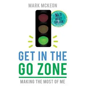 «Get in the Go Zone» by Mark McKeon
