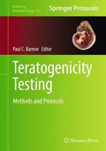 Teratogenicity Testing: Methods and Protocols (repost)