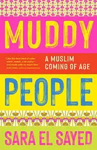 Muddy People: A Muslim Coming of Age