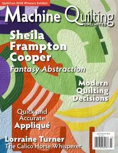 Machine Quilting Unlimited - July 2018
