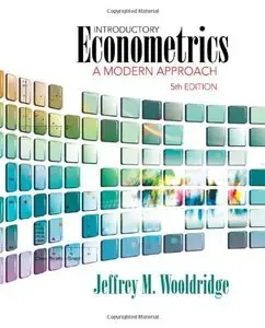 Introductory Econometrics: A Modern Approach, 5th edition (Repost)