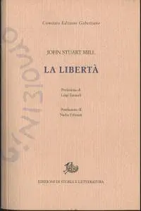 John Stuart Mill  - La libertà (2011)