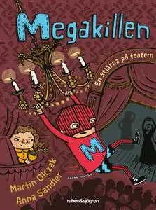 «Megakillen - en stjärna på teatern» by Martin Olczak