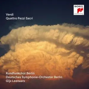 Gijs Leenaars, Rundfunkchor Berlin & Deutsches Symphonie-Orchester Berlin - Verdi: Quattro Pezzi Sacri (2022)