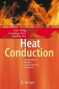 Heat Conduction: Mathematical Models and Analytical Solutions