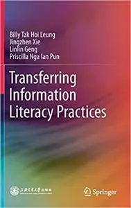 Transferring Information Literacy Practices