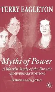 Myths of Power: A Marxist Study of the Brontës