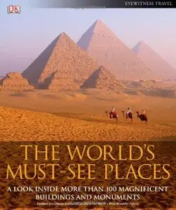 The World's Must-See Places: A Look Inside More Than 100 Magnificent Buildings and Monuments (repost)