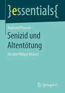 Senizid und Altentötung: Ein überfälliger Diskurs