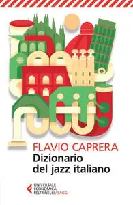 Dizionario del jazz italiano - Flavio Caprera