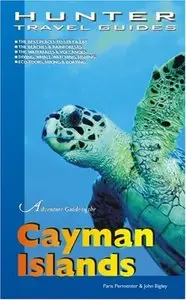 Adventure Guide Cayman Islands (Adventure Guide to the Cayman Islands) 