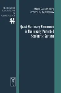 Quasi-stationary Phenomena in Nonlinearly Perturbed Stochastic Systems (repost)