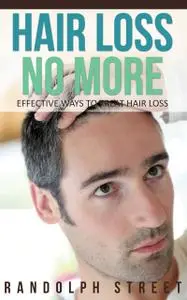 «Hair Loss No More» by Randolph Street