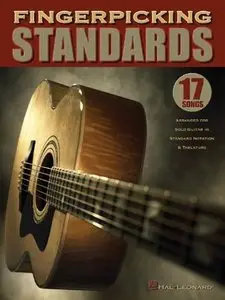 Fingerpicking Standards: 17 Songs Arranged for Solo Guitar in Standard Notation & Tablature by Hal Leonard Corporation