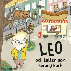 «Leo och katten som sprang bort» by Christina Lindström