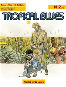 Tropical Blues - Volume 2 - Nel Labirinto Verde