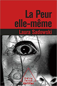 La Peur elle-même - Laura Sadowski