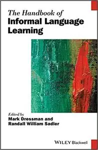 The Handbook of Informal Language Learning
