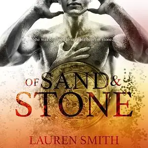 «Of Sand and Stone» by Lauren Smith