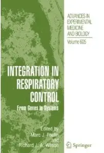 Integration in Respiratory Control: From Genes to Systems [Repost]