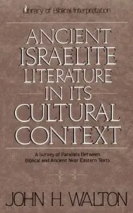 Clarion Classics, "Ancient Israelite Literature in Its Cultural Context"