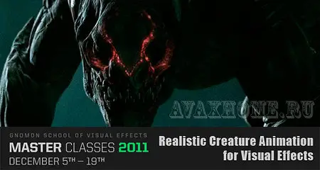 Gnomon School - Master Classes 2011: Realistic Creature Animation for Visual Effects with David Breaux