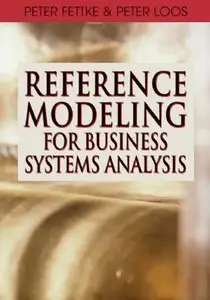 Reference Modeling for Business Systems Analysis (repost)