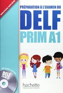 Maud Launay, Roselyne Marty, "DELF Prim A1: Préparation à l'examen / Livre de l'élève + CD audio"
